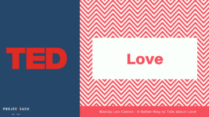TED Talk – Love