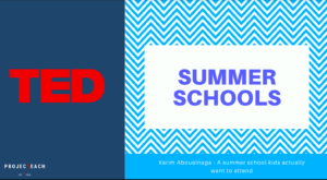 TED Talk – Summer Schools