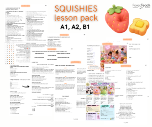 SQUISHIES Lesson Pack A1, A2, B1